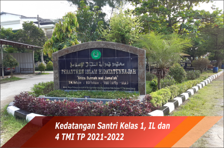 Kedatangan Santri Kelas 1, IL dan 4 TMI TP 2021-2022 - Hidayatunnajah